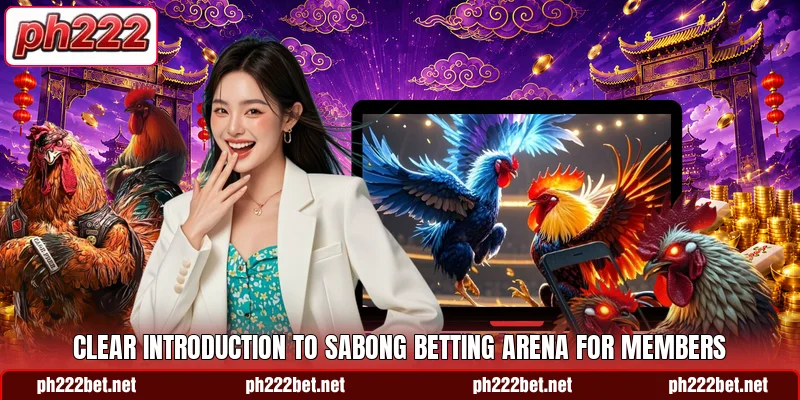 Clear introduction to Sabong Betting Arena for members