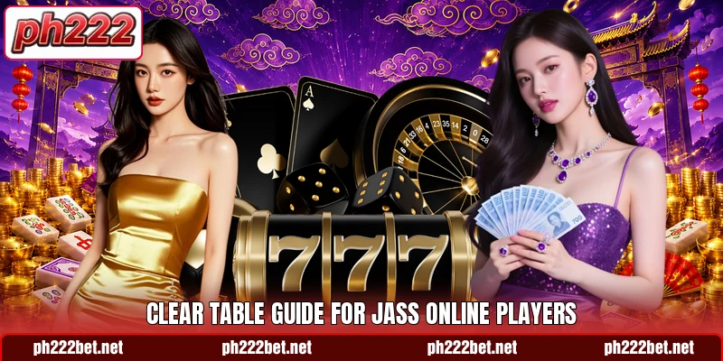 Clear table guide for Jass Online players
