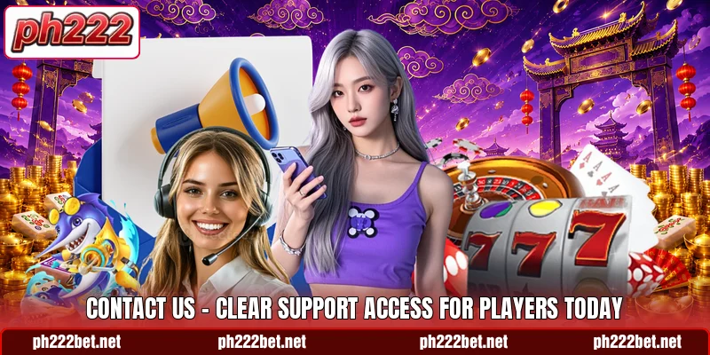 Contact Us - Clear Support Access For Players Today
