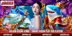 Golden Ocean Strike - Smart Ocean Play For Players