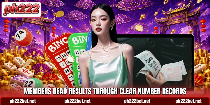 Members read results through clear number records Members read results through clear number records