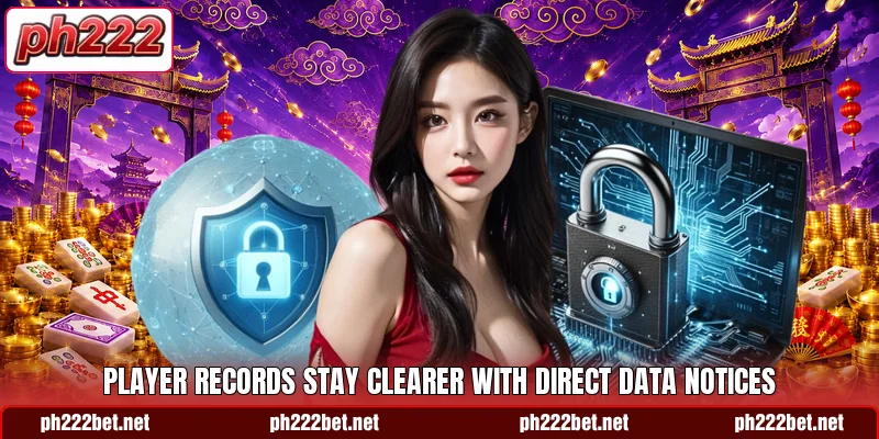 Player records stay clearer with direct data notices